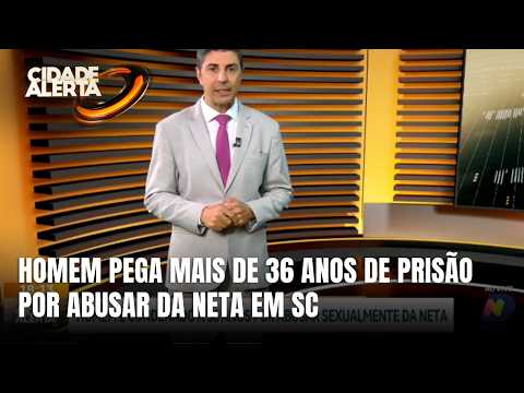 Homem é condenado por abusos contra neta em São Lourenço do Oeste