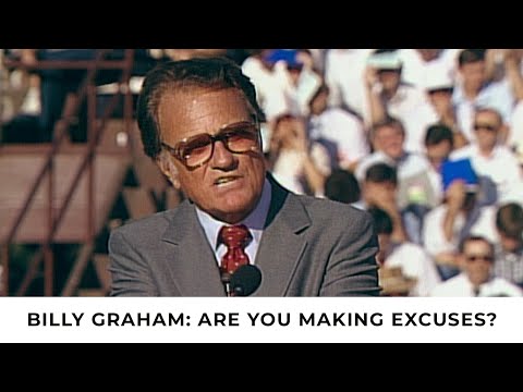 Excuses | Billy Graham Classic Sermon