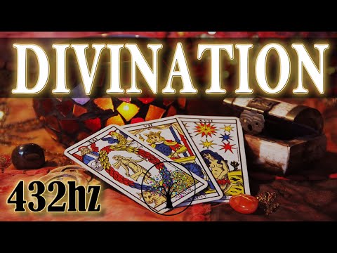 Divination 432hz - Music for clairvoyance, tarot, guidance