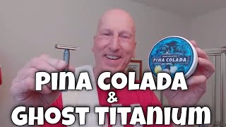 Yaqi Pina Colada Shave Soap and Ghost Titanium Razor