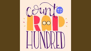 Count to Rap Hundred Music Video