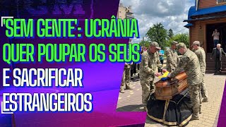 'Situação crítica': país procura mais estrangeiros para lutar contra Rússia