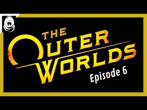 THE OUTER WORLDS Walkthrough Gameplay Part 6 - (FULL GAME)