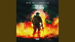 A tous les combattants - Spiro Boy feat Brassalor