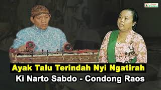 Download lagu Ayak Talu Terindah Nyi Ngatirah. Ki Narto Sabdo - Condong Raos mp3 Download lagu Ayak Talu Terindah Nyi Ngatirah. Ki Narto Sabdo - Condong Raos mp3
