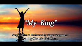 My King by Ashley Chavis