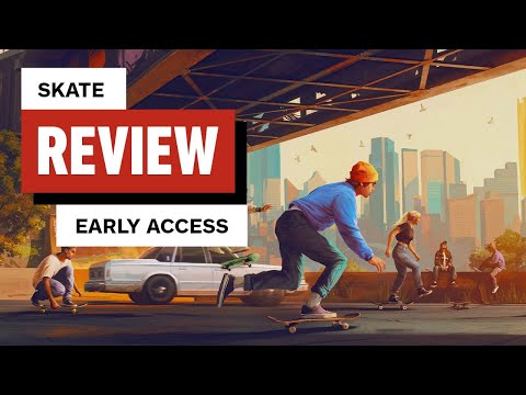 Skate Early Access Review
