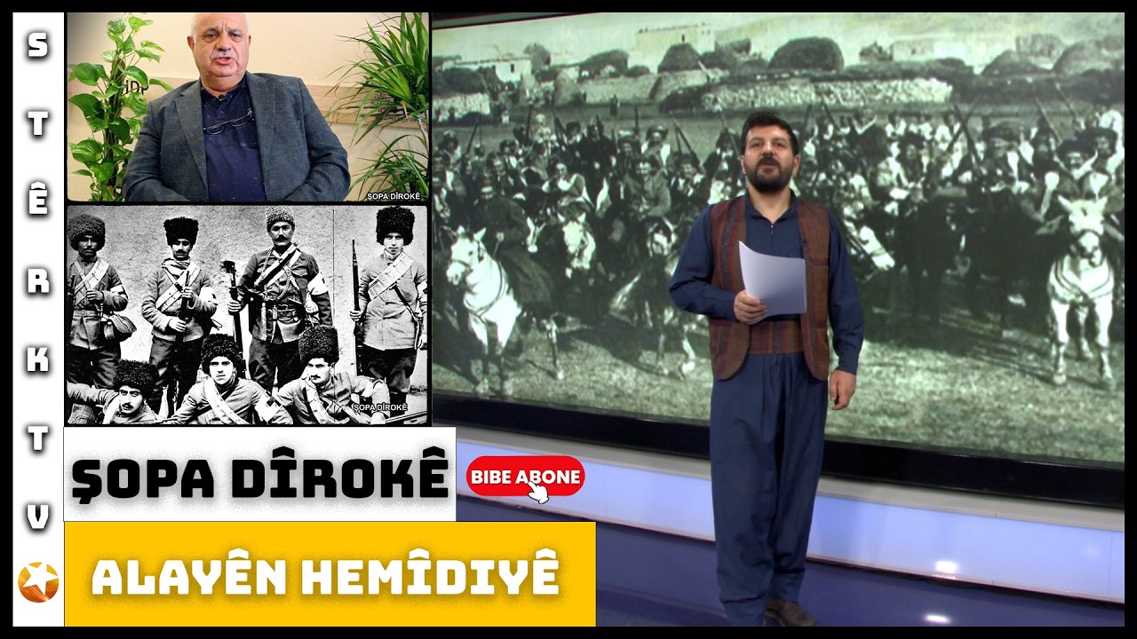 Şopa Dîrokê - Alayên Hemîdiyê
