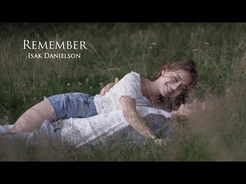 Isak Danielson - Remember