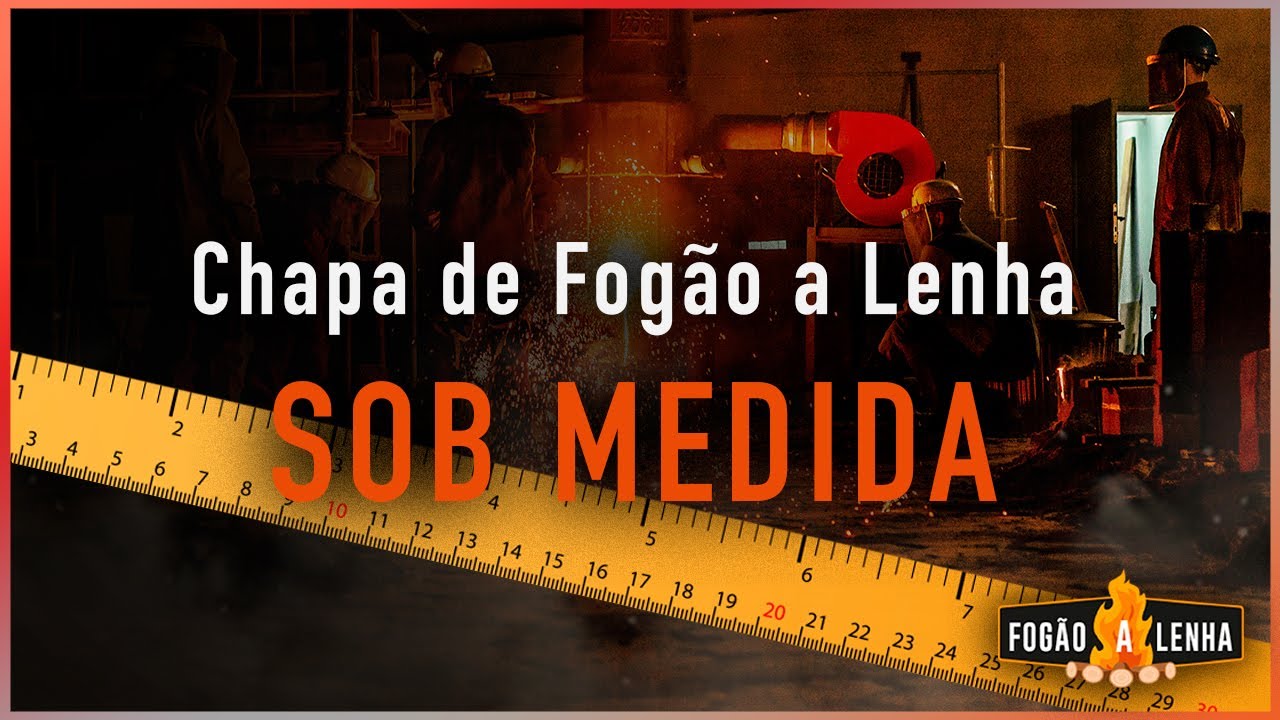 CHAPA DE FOGÃO A LENHA SOB MEDIDA