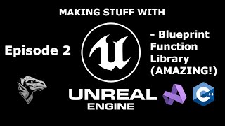 Unreal Engine Tutorial - Episode 2 - Blueprint Function Library in Cpp