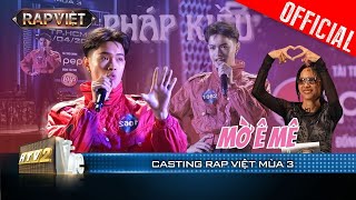 Suboi mê Pháp Kiều từ khoảnh khắc đầu, thí sinh trở lại level up cực đỉnh | Casting Rap Việt Mùa 3