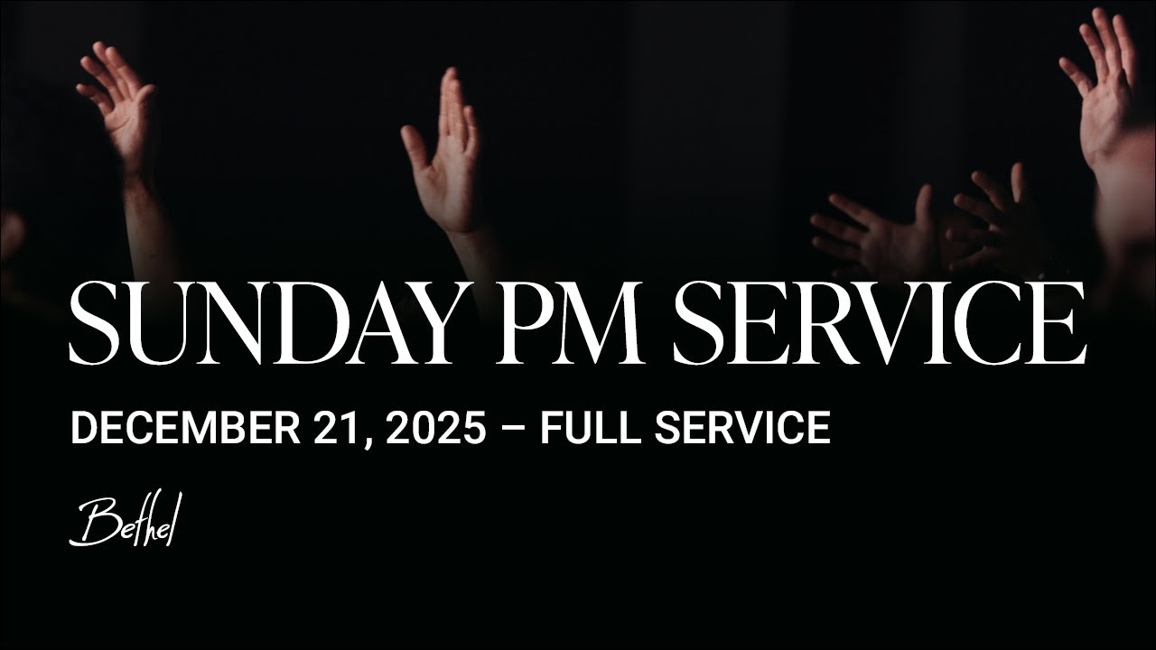 Bethel Sunday Night