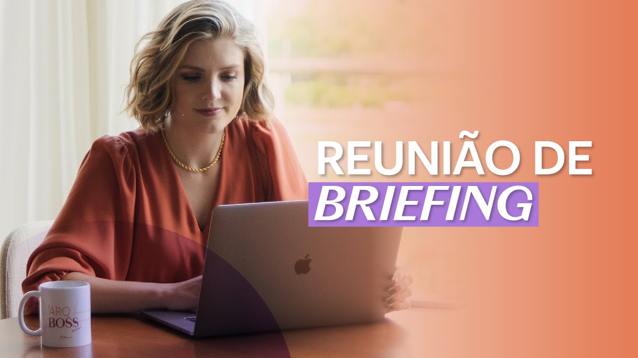 REUNIÃO DE BRIEFING -  a reunião mais importante para o PROJETO DE ARQUITETURA
