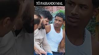 TÔ PASSANDO MAL #pegadinha #humor #comedia