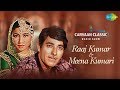 Carvaan Classics Radio Show | Raaj Kumar & Meena Kumari | Ajib Dastan Hai Yeh | Chalo Dildar Chalo