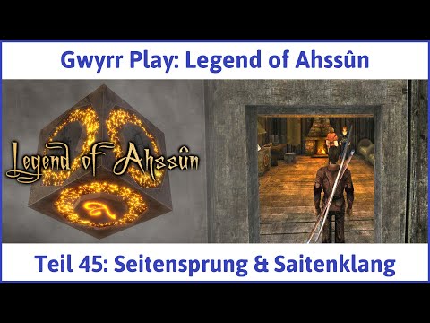 Legend of Ahssûn deutsch Teil 45 - Seitensprung & Saitenklang Let's Play
