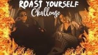 ROAST YOURSELF CHALLENGE - Calle y Poché