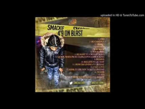 Smackie   How We Coming Feat  Like Dat  4 '9 On Blast youtubemp4 to