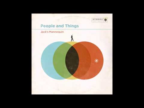 Jack's Mannequin - People And Things (Full Album)