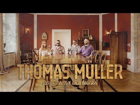 Los Brudalos x Anja Bavaria - Thomas Müller