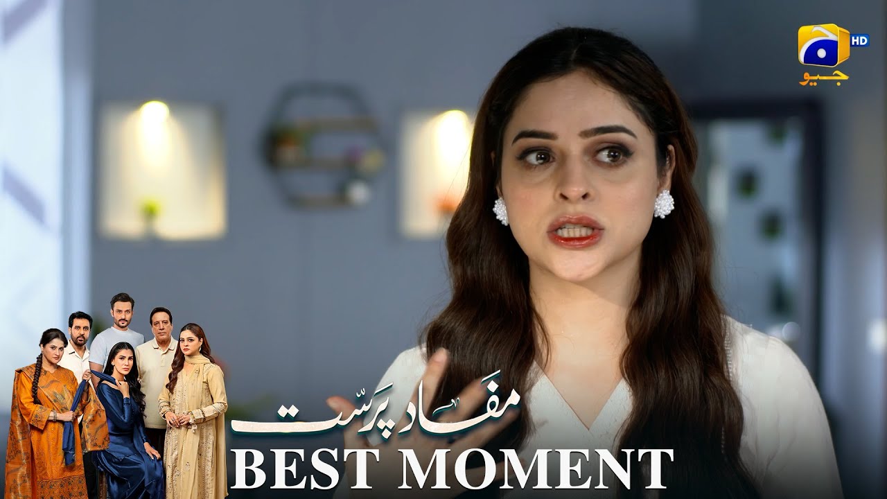 Mafaad Parast Episode 22 | 𝐁𝐞𝐬𝐭 𝐌𝐨𝐦𝐞𝐧𝐭 𝟎𝟑 | Nazish Jahangir Khan - Osama Tahir | Har Pal Geo