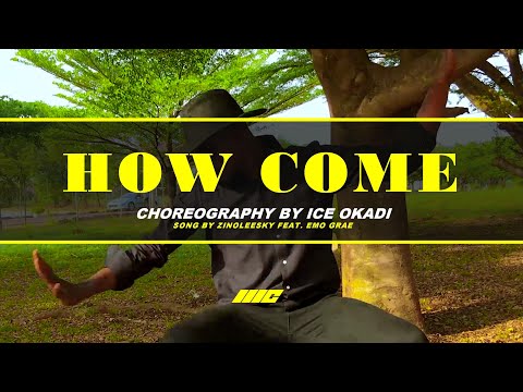 HOW COME - Emo Grae Feat. Zinoleesky [official dance video] #chasemovement