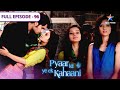 Pyaar Kii Ye Ek Kahaani Piya Ka Childhood Video FULL EPISODE 96