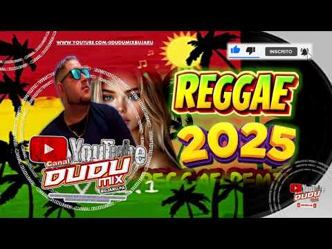 SET MELHOR DO REGGAE 2025 - CANAL DUDUMIX BUJARU PARA