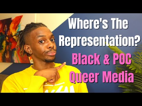 Where's the Representation? Black & POC Queer Media