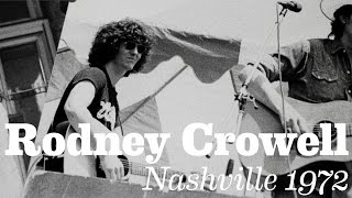 Rodney Crowell - "Nashville 1972" [Official Video]