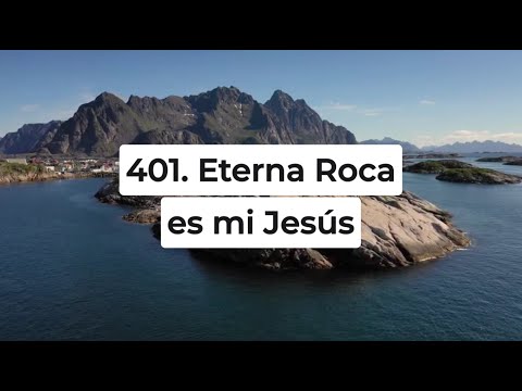 🔴¡NUEVO! Himno Adventista 401 - Eterna Roca es mi Jesús