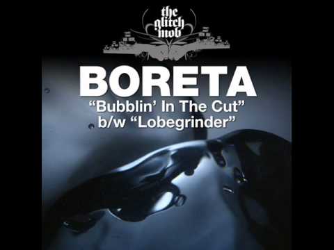 Boreta - Bubblin' In The Cut (HQ)