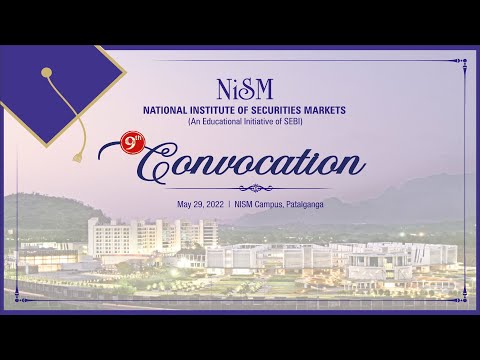9th Convocation - National Institute of Securities Markets (NISM)