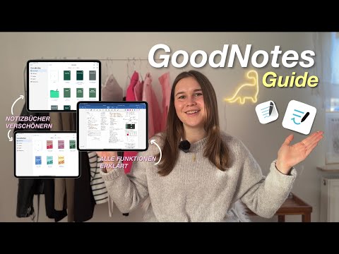 GoodNotes Guide- Alles was du wissen musst, Basics, Funktionen, Tips und Tricks  für GoodNotes 5&6