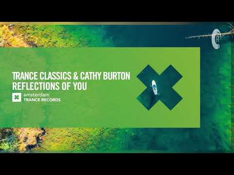 VOCAL TRANCE: Trance Classics & Cathy Burton - Reflections Of You [Amsterdam Trance] + LYRICS