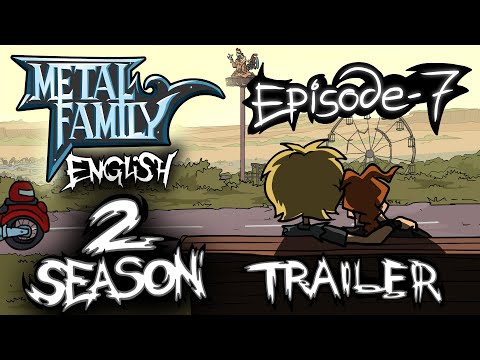 Metal Family season 2 episode 7 TRAILER