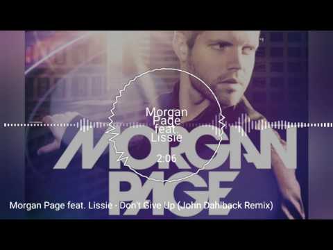 Morgan Page feat. Lissie - Dont Give Up (John Dahlback Remix)