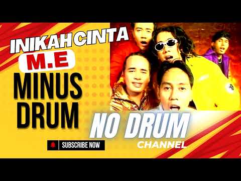 M.E. - Inikah Cinta - NO DRUM - DRUMLESS - MINUS ONE DRUM#minusone #nodrum #drumlessons