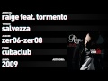 Raige feat. Tormento - Zer06 Zer08 - 10 - "Salvezza ...