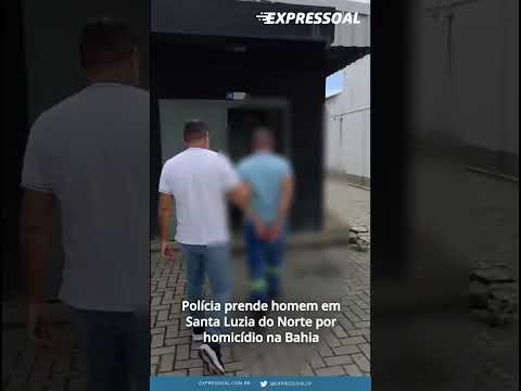 Polícia prende homem em Santa Luzia do Norte por homicídio na Bahia