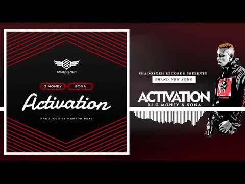 DJ G Money FT SONA -  ACTIVATION (OFFICAL AUDIO 2019)