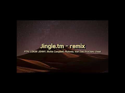 jingle tm - remix | LON3R JOHNY, Richie Campbell, Plutonio, ProfJam, Van Zee, Lhast (Pain hip hop)
