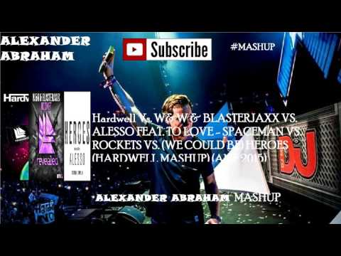 Rocket Vs Spaceman Vs Heroes (Hardwell Mashup) (AMF 2015)