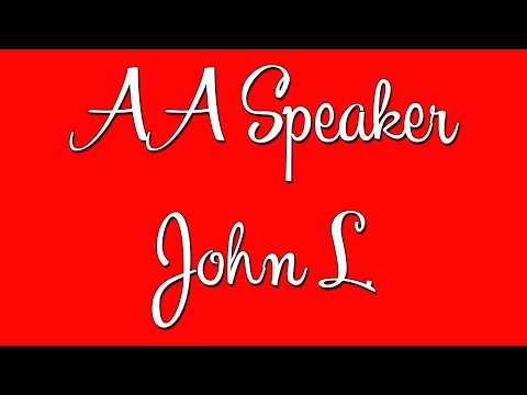 Famous AA Speaker John L. "An Actor Finds Sobriety"