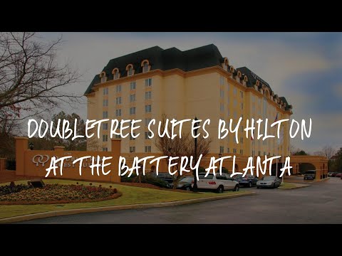 Doubletree Suites by Hilton at The Battery Atlanta Review - Atlanta , United States of America