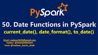 50. Date functions in PySpark | current_date(), to_date(), date_format() functions #pspark #spark