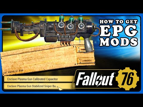 Fallout 76: How To Get Enclave Plasma Mods & Modded Weapon.