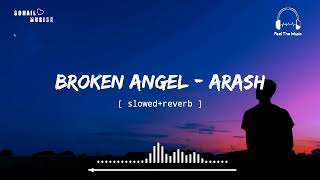Download lagu Arash - Broken Angel[ slowed reverb ] || Feat.Helena || Feel The Music mp3