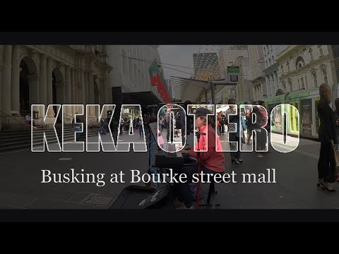 KEKA OTERO - Busking at Bourke street mall (90 minutos cover)